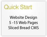 Quickstart - website design,5-15 webpages, Sliced Bread Web Content Management Software
